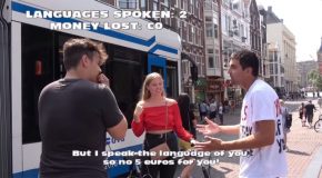 Betting On Languages : Guy Pays Strangers €5 If He Doesn’t Speak Their Language