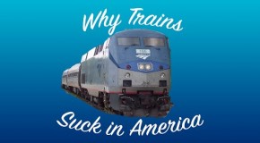 Why Trains Suck In America