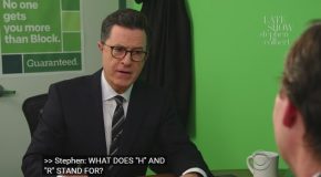 Stephen Colbert Goes Undercover As An H&R Block Tax Pro