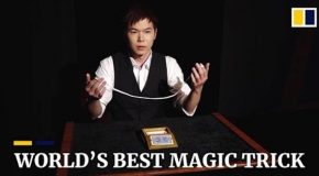 Chinese Magician Demonstrates The World’s Best Magic Trick!